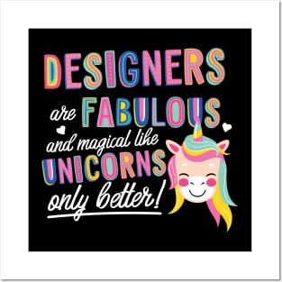 Designers are like Unicorns Gift Idea Posters and Art